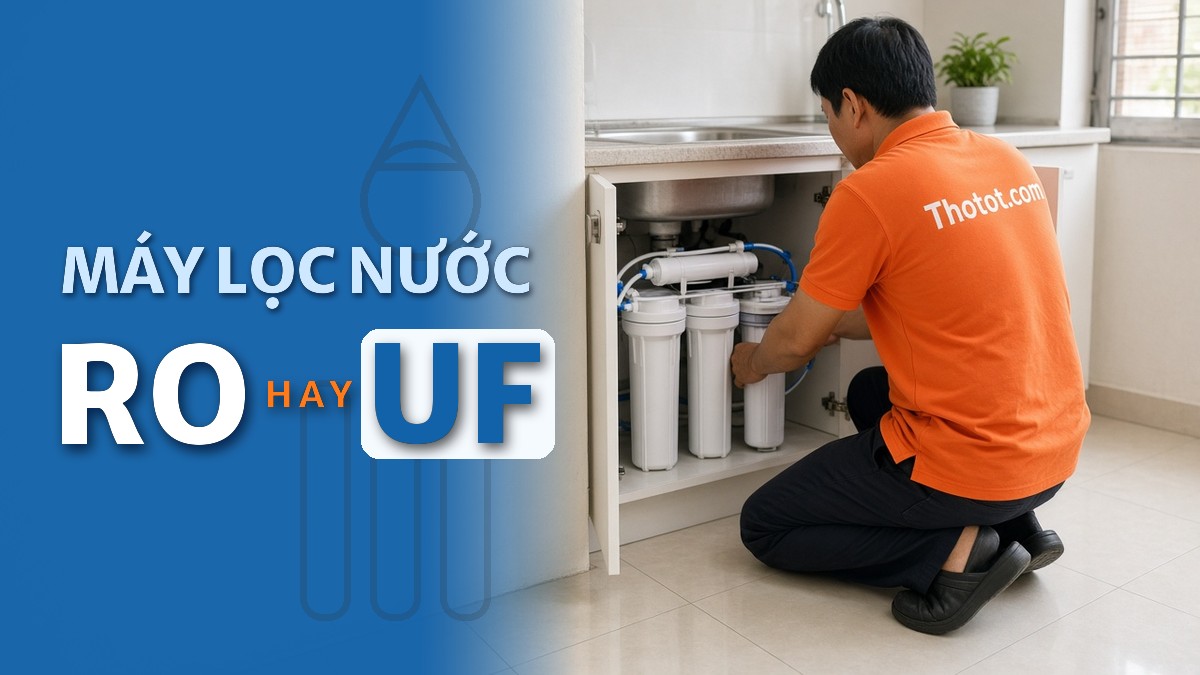 Máy lọc nước RO và UF khác nhau thế nào?