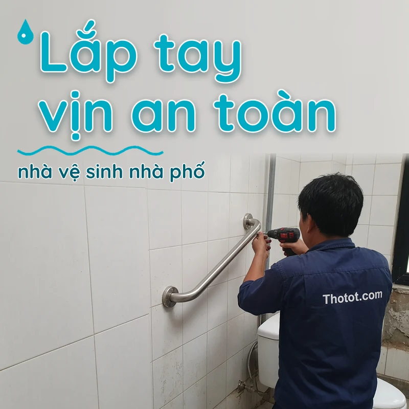 Lắp tay vịn an toàn nhà vệ sinh nhà phố