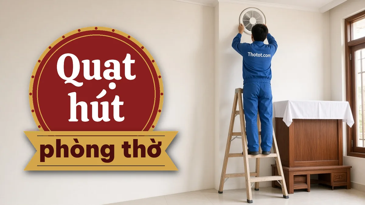 Lắp quạt hút khói phòng thờ biệt thự