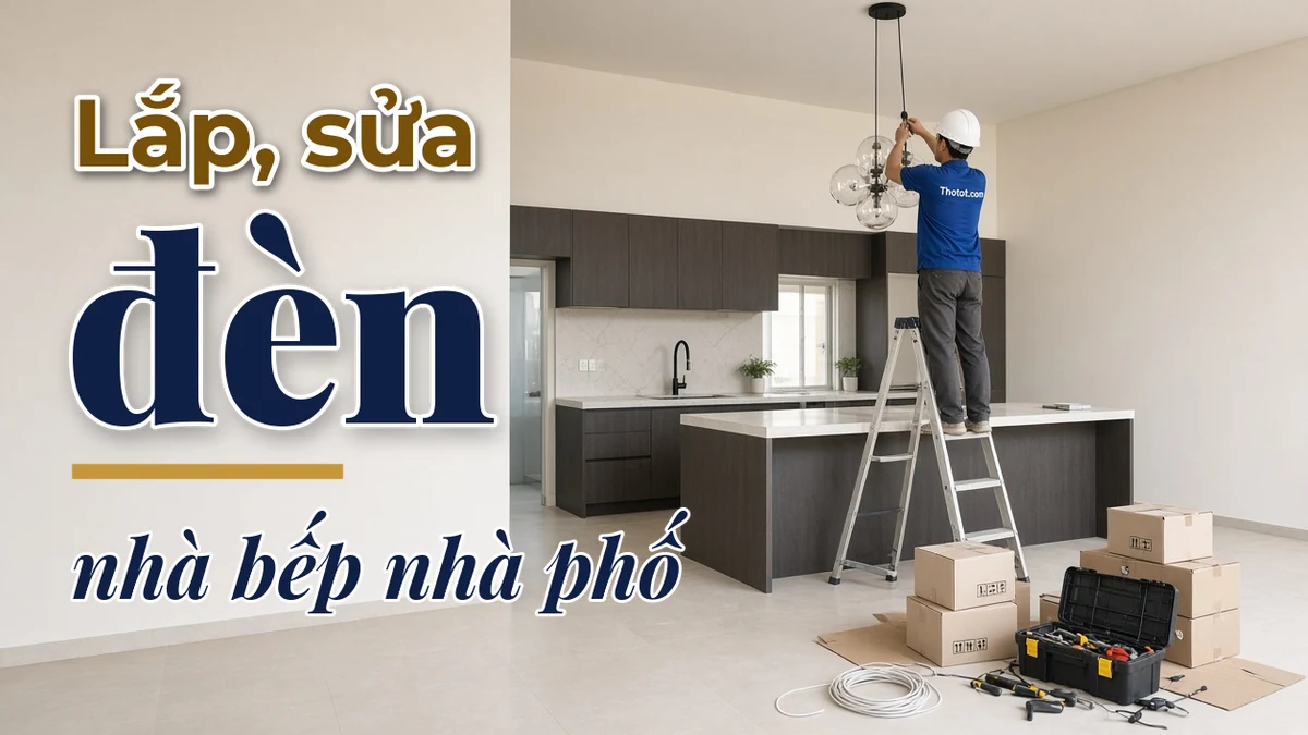 Lắp, sửa đèn nhà bếp nhà phố