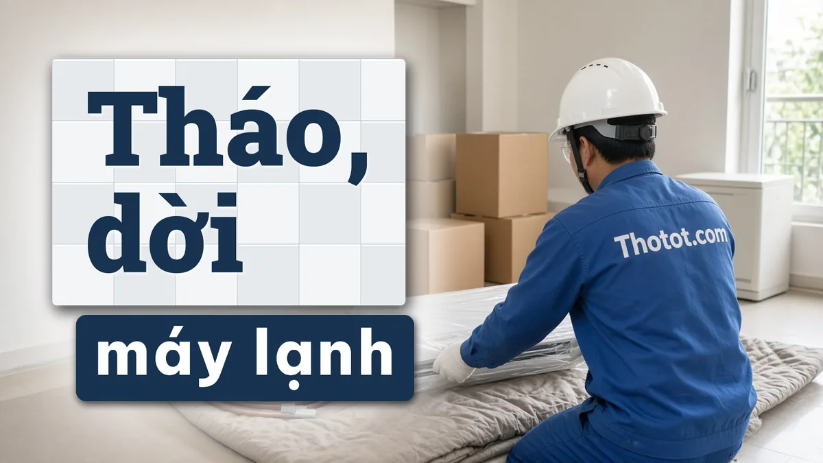 Tháo, di dời máy lạnh